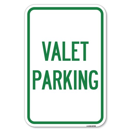 Signmission Valet Parking Heavy-Gauge Aluminum Sign, 12" x 18", A-1218-22748 A-1218-22748